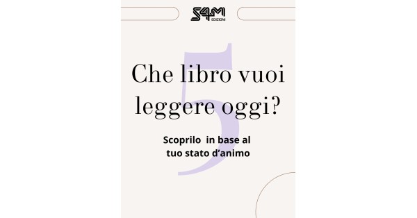 Come Scegliere il Libro Giusto in Base al Tuo Mood Come Scegliere il Libro Giusto in Base al Tuo Mood