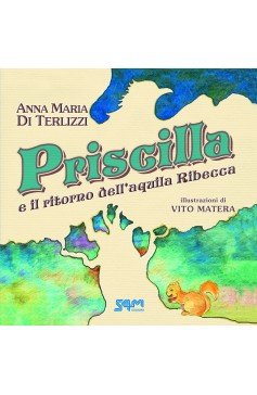 Priscilla e il ritorno dell'aquila Ribecca S4M Edizioni