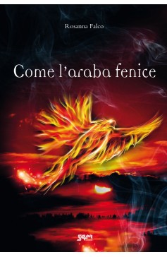 Come l’araba fenice Come l’araba fenice S4M Edizioni